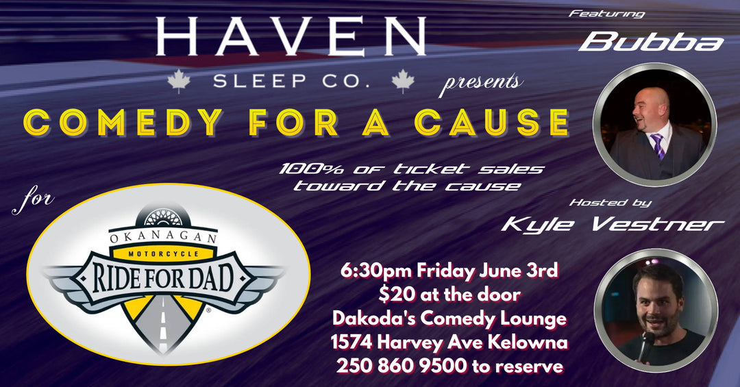 Canadian Mattress Company, Haven Sleep Co., Announced Comedy for a Cause for Ride For Dad