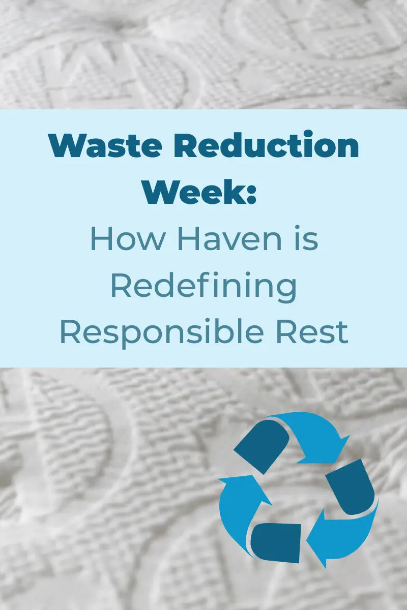 Waste Reduction Week: How Haven is Redefining Responsible Rest